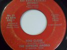 The Supreme Angels 45 Too Close 7