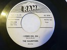THE VALENTINES I CRIED OH OH/DON'T SAY GOODNIGHT 45 RAMA DOO-WOP PROMO
