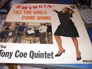 TONY COE:SWINGIN' TILL THE GIRLS COME HOME NICE COPY