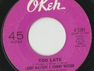 RARE ORIG NORTHERN SOUL 45 - LARRY WILLIAMS & JOHNNY WATSON - TOO LATE - OKEH