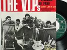 THE V.I.P.'S I WANNA BE FREE EP 7