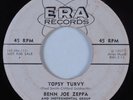 Rockabilly 45 BENN JOE ZEPPA Topsy Turvy ERA HEAR