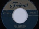 R&B Rocker 45 DOROTHY ELLIS Drill Daddy Drill FEDERAL HEAR