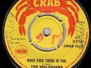 THE MELODIANS/SKINHEAD REGGAE/CRAB 45/WHEN EVER THERE IS YOU - MY WOMAN LOVE