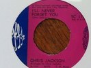 CHRIS JACKSON I'll never forget you NORTHERN SOUL  - More great 45s in my shop 