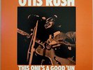OTIS RUSH / WILLIE DIXON / THIS ONE'S A GOOD'UN / BLUES / CBS SONY JAPAN