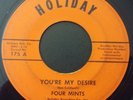 FOUR MINTS 'You're My Desire' On HOLIDAY (70'S Ohio Soul 45)