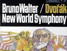 BRUNO WALTER / Dvorak New World Symphony / Columbia 6-EYE, MS 6066