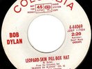 BOB DYLAN - WHITE LABEL DJ PROMO 45 - LEOPARD SKIN PILL BOX/U GO YOUR WAY- HEAR