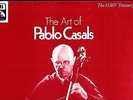 EMI RLS 723 UK - THE ART OF PABLO CASALS - 3 LP SET (WITH THIBAUD & CORTOT)