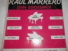RAUL MARRERO & FRIENDS Sin Egoismo Joe Quijano Mon Rivera lp RARE LATIN JAZZ