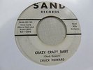 CHUCK HOWARD Crazy Crazy Baby 45 SAND Ohio 50s rockabilly VG++ nice