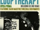 Opera Prima - LOOP THERAPY [CD]