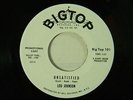 Lou Johnson dj 45 UNSATISFIED / A TIME TO LOVE...   BIG TOP M-