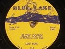 78 RPM -- Lou Mac, Blue Lake 114, E+  Blues / R & B