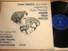 STAN TRACEY   DYLAN THOMAS UNDER MILK WOOD   UK JAZZ STEAM LP 1975 REISSUE