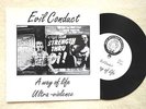 EVIL CONDUCT  - ULTRA-VIOLENCE – 7“ SINGLE/VINYL - OI - PUNK - SELTEN