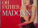 MADONNA OH FATHER RARE 45t 7