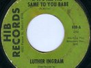 LUTHER INGRAM If It's All The Same To You Babe CHICAGO SOUL 45 on HIB