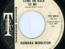 BARBARA MIDDLETON Come On Back To Me NORTHERN SOUL 45 on TANGERINE