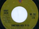 BOBBY SHEEN Something New To Do MODERN SOUL 45 on WARNER BROS