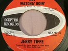 NORTHERN SOUL Jerry Tiffe HEY WATCHA' DOIN' Scepter 45 rare KILLER mod dancer
