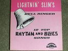 LIGHTNIN' SLIM -Bell Ringer- Excello 8004 -BLUES/R&B MONO LP - EX CONDITION