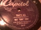 NAT KING COLE 78 THATS all /LOVER COME BACK TO ME very rare