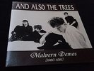 AND ALSO THE TREES    malvern demos    - 7