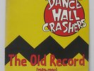 Dance Hall Crashers - The Old Record LP 1996 ORIG Hepcat The Slackers Rancid