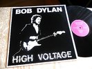 BOB DYLAN.  HIGH VOLTAGE  LP
