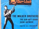 The Walker Brothers - The sun ain´t gonna shine anymore - blaues Star-Club-Cover