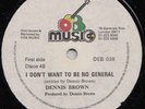 DENNIS BROWN  I DONT WANT TO BE NO GENERAL  UK ORIG 12inch  TOTAL ROOTS ANTHEM