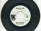 HANS CHRISTIAN   Never My Love/All Of The Time   psych/garage promo   TOWER