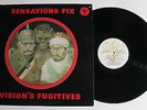 SENSATIONS' FIX Vision's Fugitives LP All Ears Rec SE-11478 US 1977 VG++ 5C