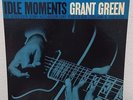 RARE ORIGINAL JAZZ LP - GRANT GREEN - IDLE MOMENTS - BLUE NOTE (VAN GELDER/EAR)