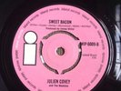 Julien Covey And The Machine ? A Little Bit Hurt / Sweet Bacon 7inch 45Rpm Ex