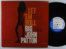 BIG JOHN PATTON Let 'Em Roll LP on Blue Note NY mono