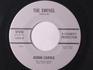 ROBIN CAROLE: The Swivel / Sweet Memories 45 rare Oldies