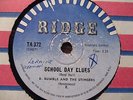 B. BUMBLE AND THE STINGERS  SCHOOL DAY BLUES / BUMBLE BOOGIE 78 RPM SOUTH AFRICA