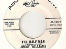 JIMMY WILLIAMS The Half Man I Gave My Love A Cherry ABC PROMO NORTHERN SOUL 45