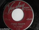 THE SPANIELS Stormy Weather MINT ORIGINAL 50's VEE JAY 45 RPM
