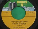 M- Northern Soul 45 : The Five Stairsteps   You Waited Too Long   Windy C 061