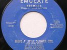EMULATIONS Move a Little Slower Girl rare Oakland soul 45 on Emulate *HEAR*