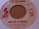 RUBY AND THE ROMANTICS - YOUR BABY DOESN'T LOVE YOU ANYMORE - KAPP