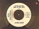 ORIGINAL RaRe Northern Soul LUTHER INGRAM If It's All the Same to You Babe PROMO