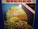 @MERCURY HI-FI STEREO AMS 16070 *FENNELL* CONDUCTS *BALLET FOR BAND* NM