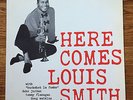 LOUIS SMITH HERE COMES  BLUE NOTE LP 1584 MONO DG Ear/P