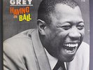 AL GREY: Having A Ball LP (Mono, promo label, wobc, neat clear taped bottom sea