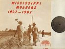 MISSISSIPPI MOANERS 1927-1942 charlie patton/son house/skip james L 1009 LP EX
